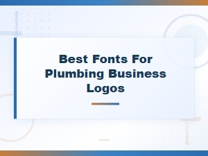 Best Fonts for Plumbing Business Logos