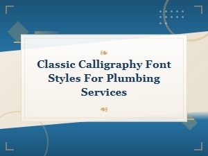Classic Calligraphy Fonts for Plumbing Services
